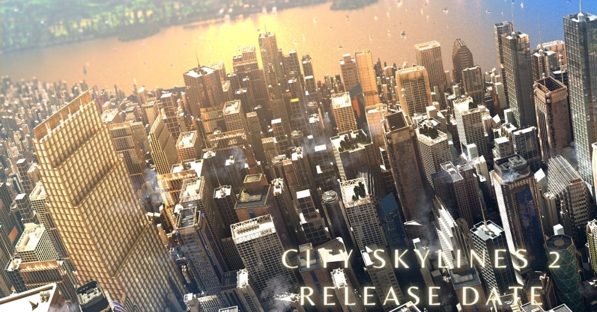 City Skylines 2 Release Date