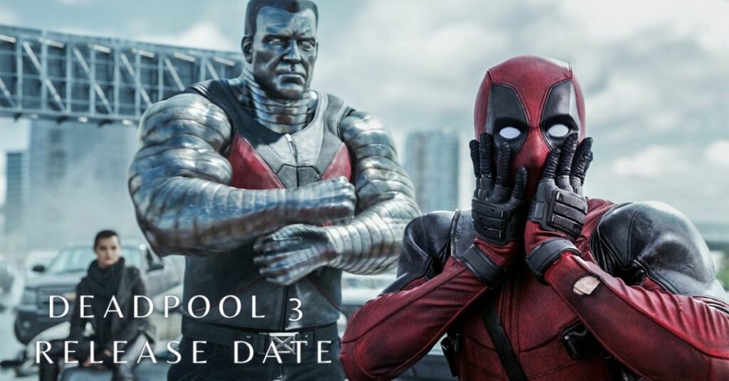 Deadpool 3 Release Date