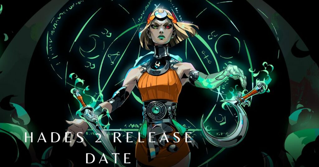 Hades 2 Release Date