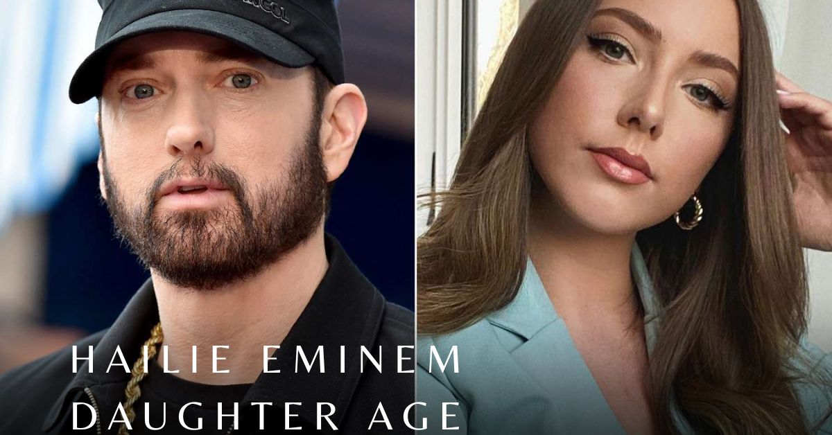 Hailie Eminem Daughter Age