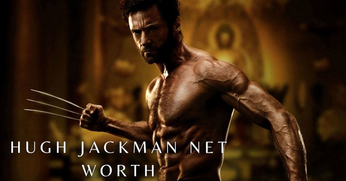 Hugh Jackman Net Worth