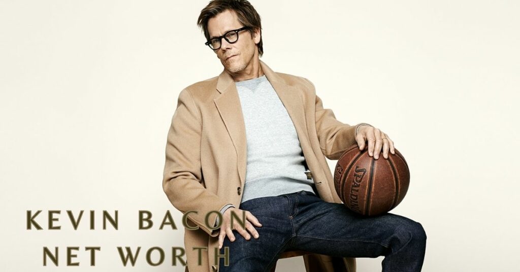 Kevin Bacon Net Worth