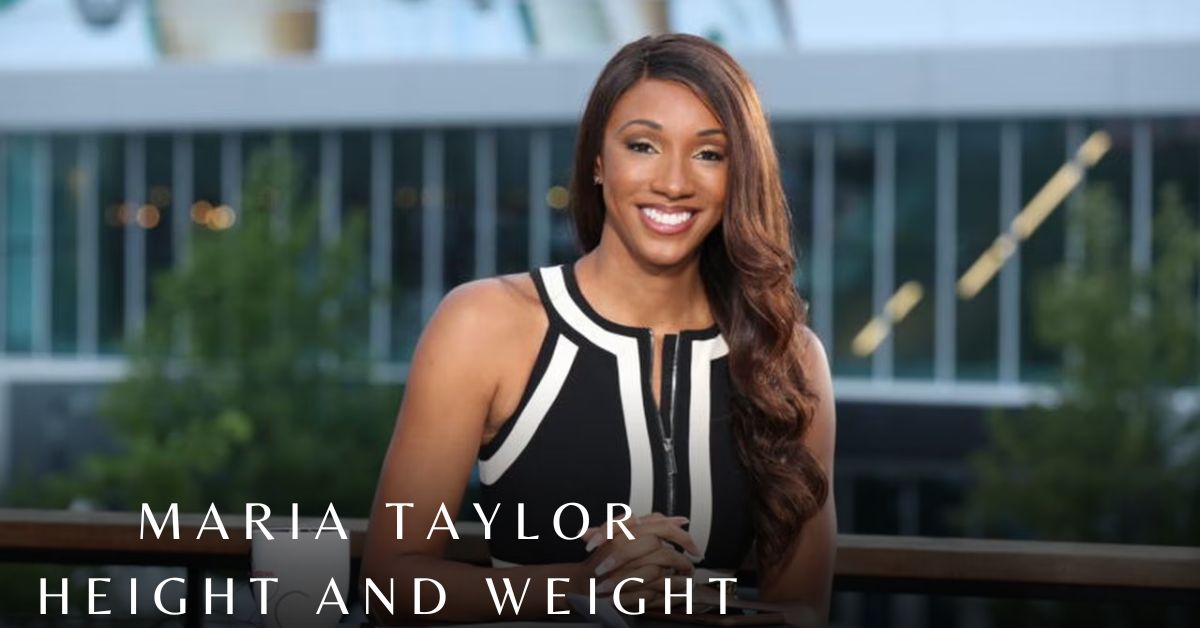 Maria Taylor Height and Weight