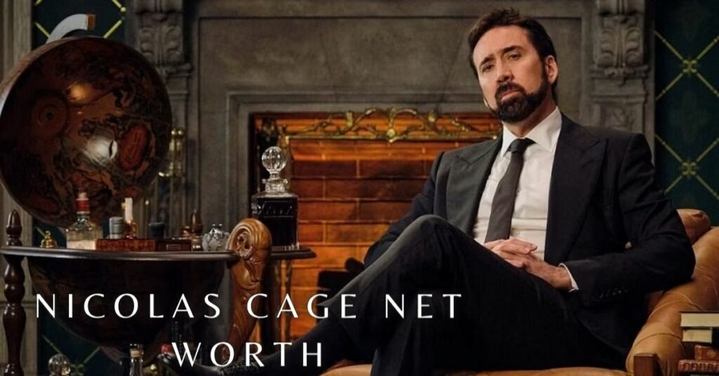 Nicolas Cage Net Worth