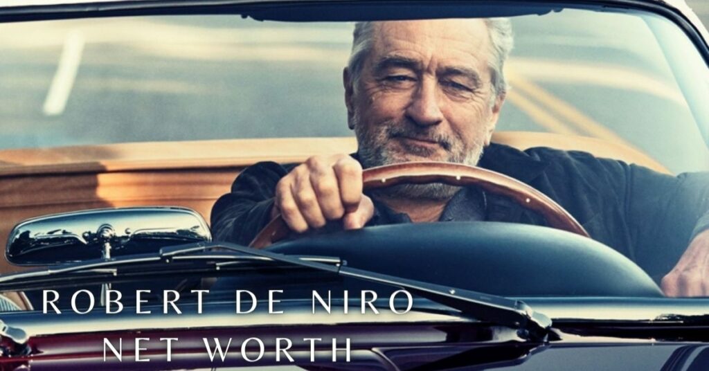 Robert De Niro Net Worth