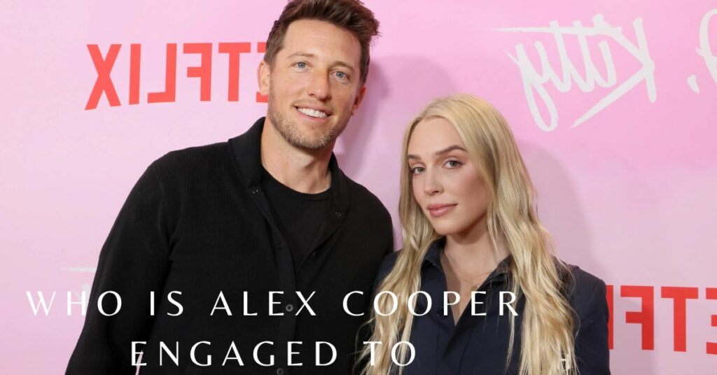 Who is Alex Cooper Engaged to