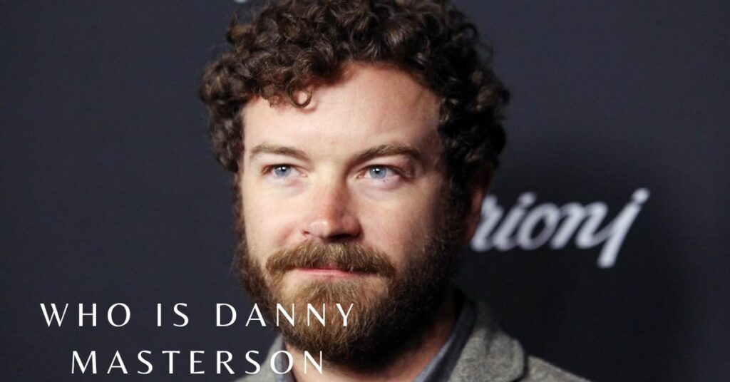 Who is Danny Masterson