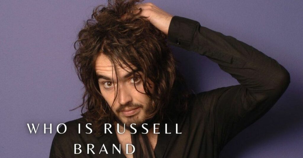 Who is Russell Brand