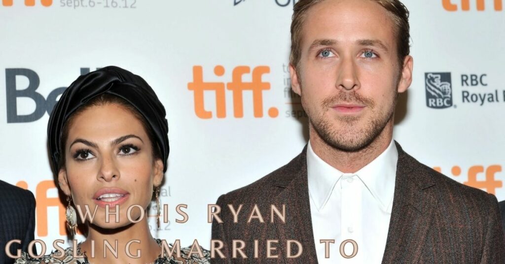 Who is Ryan Gosling Married to