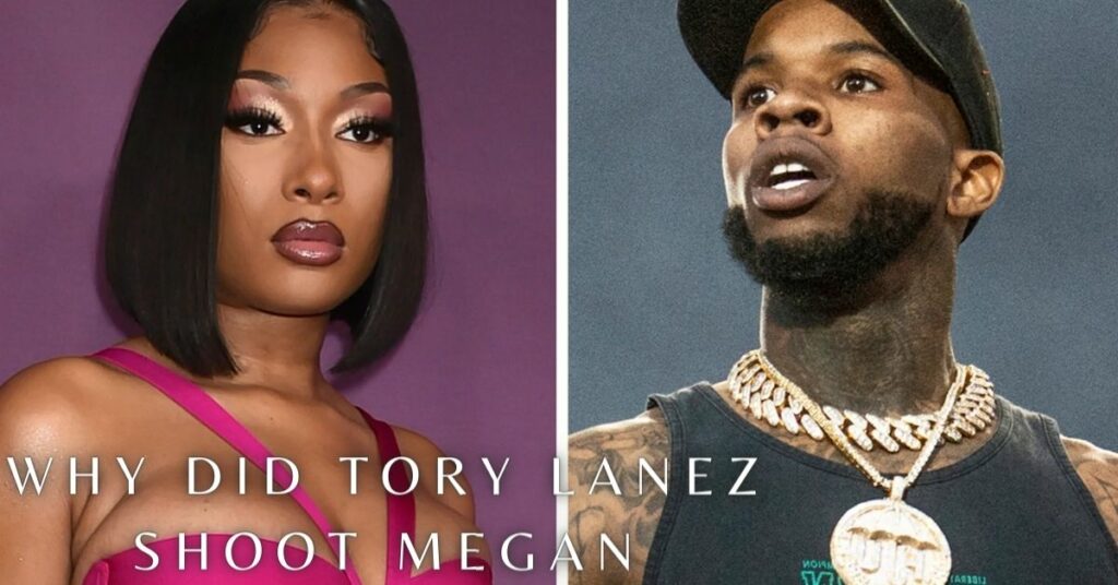 Why Did Tory Lanez Shoot Megan