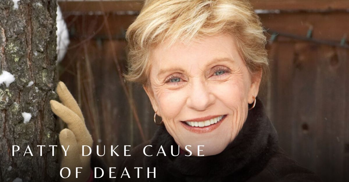 Patty Duke Cause of Death