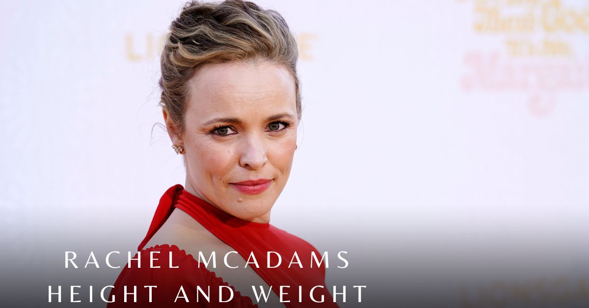 Rachel Mcadams Height and Weight