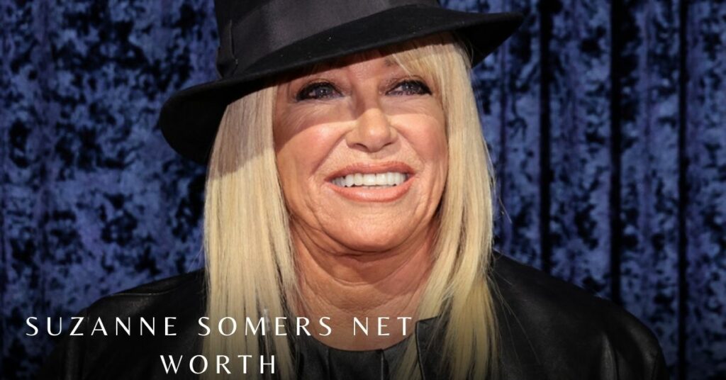 Suzanne Somers Net Worth