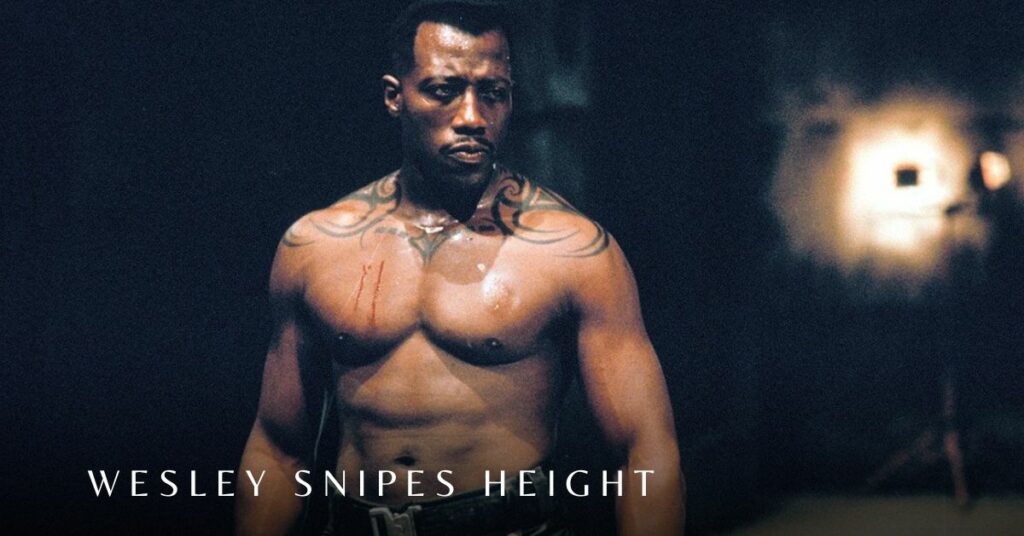 Wesley Snipes Height