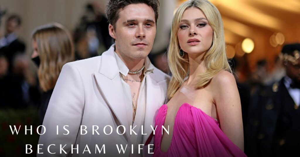 Who is Brooklyn Beckham Wife