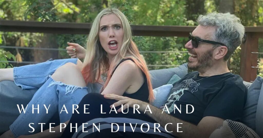 Why Are Laura and Stephen Divorce