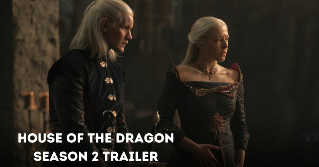 House of the Dragon Season 2 Trailer