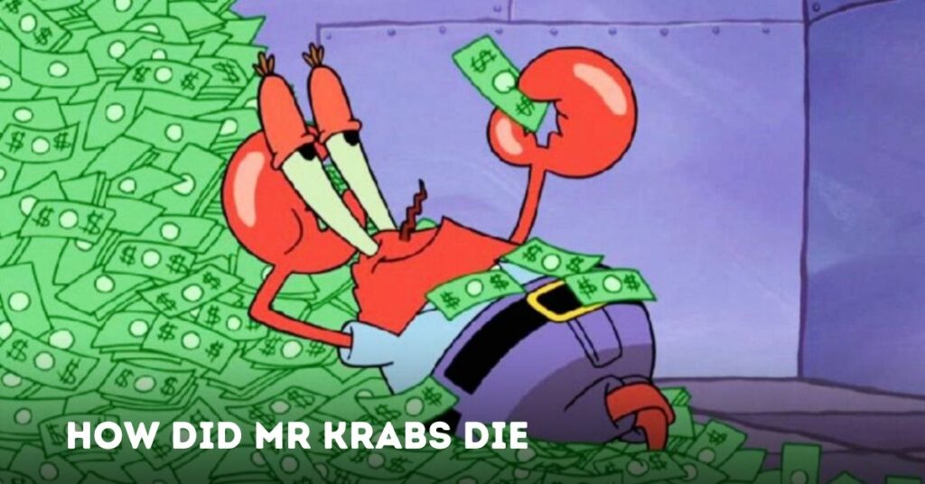 How Did Mr Krabs Die