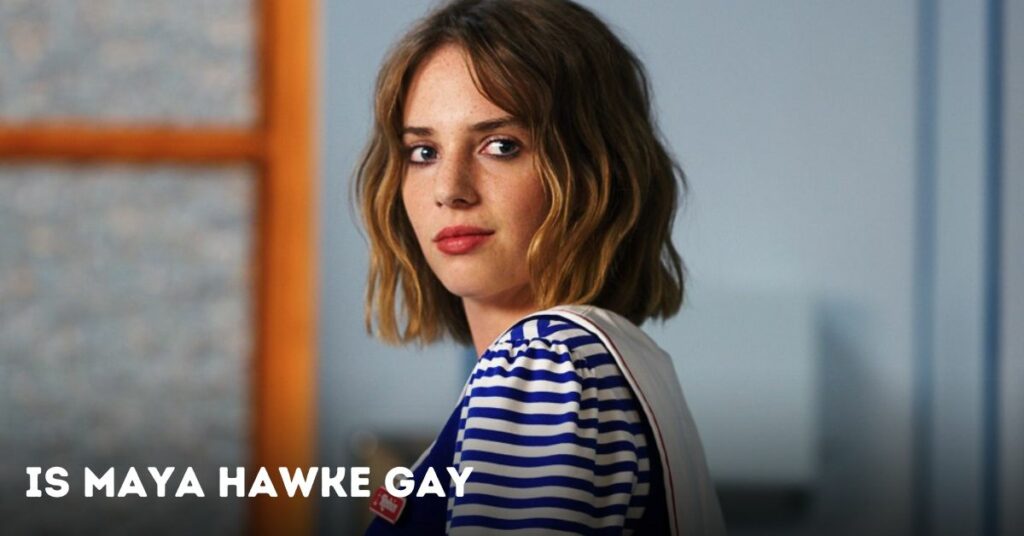 Is Maya Hawke Gay