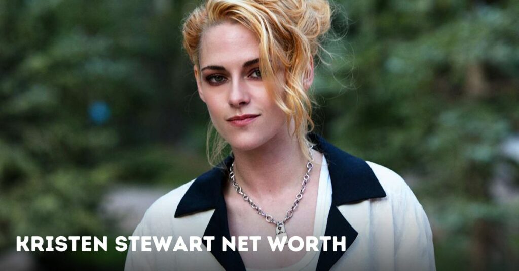 Kristen Stewart Net Worth