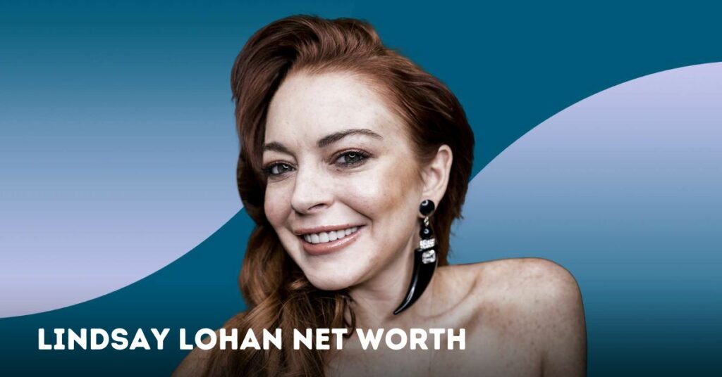 Lindsay Lohan Net Worth