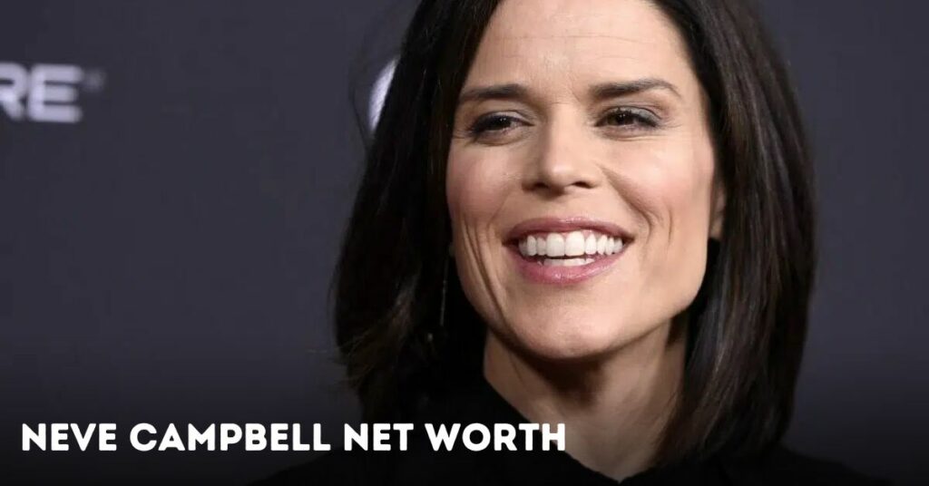 Neve Campbell Net Worth