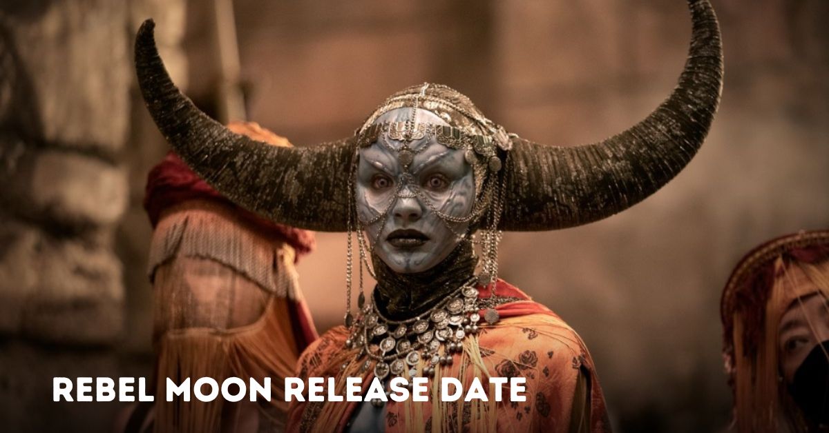 Rebel Moon Release Date