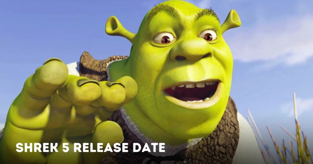 Shrek 5 Release Date