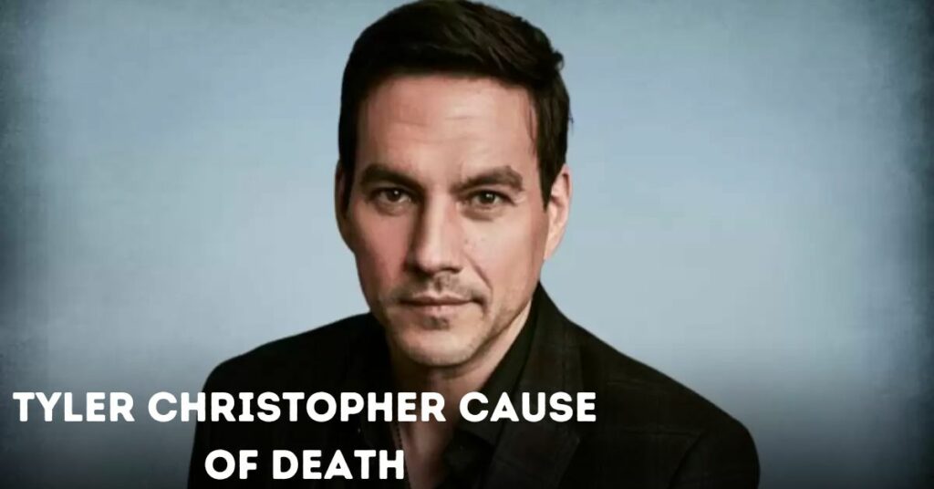 Tyler Christopher Cause of Death