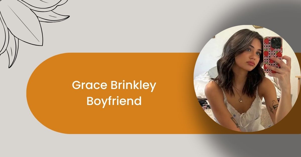 Grace Brinkley Boyfriend