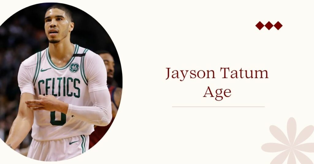 Jayson Tatum Age