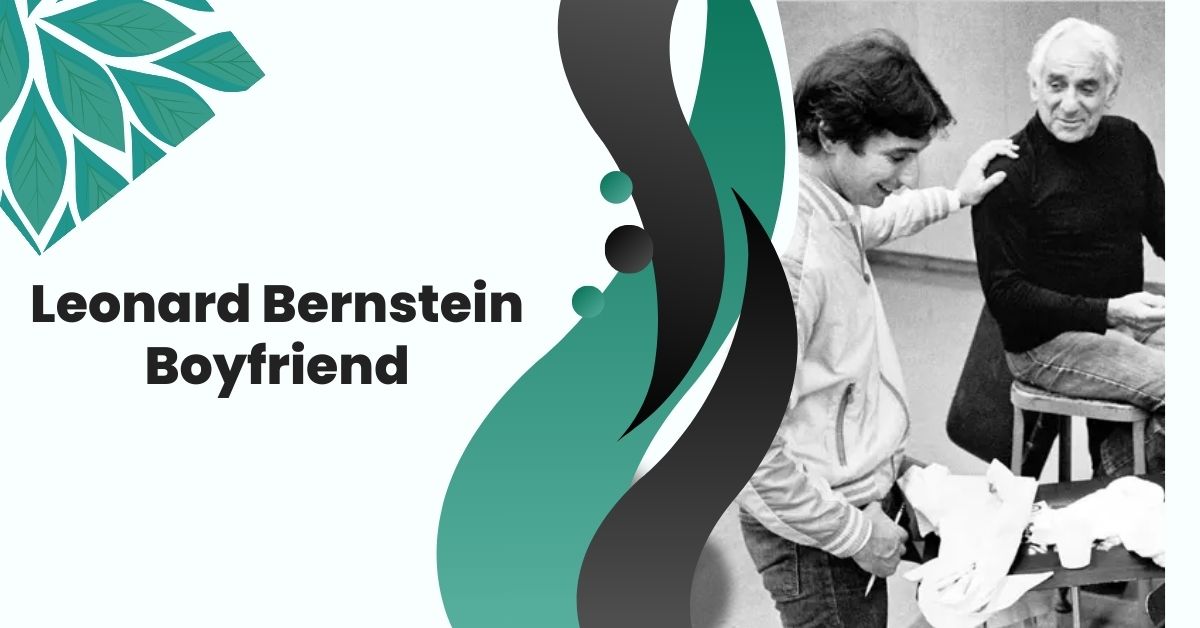 Leonard Bernstein Boyfriend