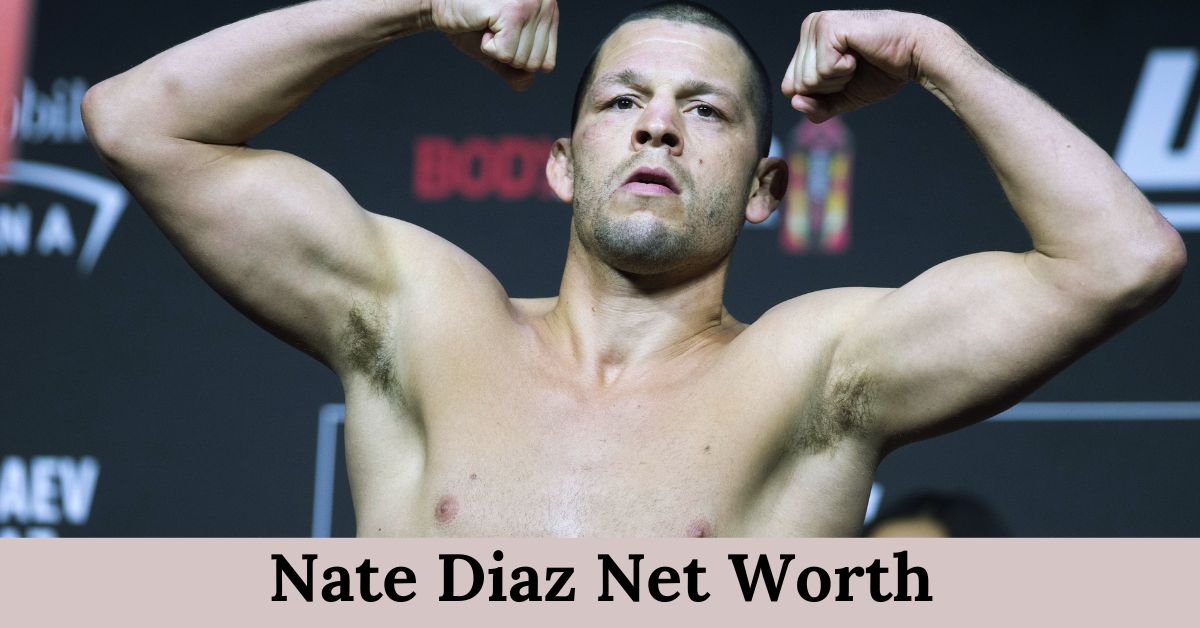 Nate Diaz Net Worth